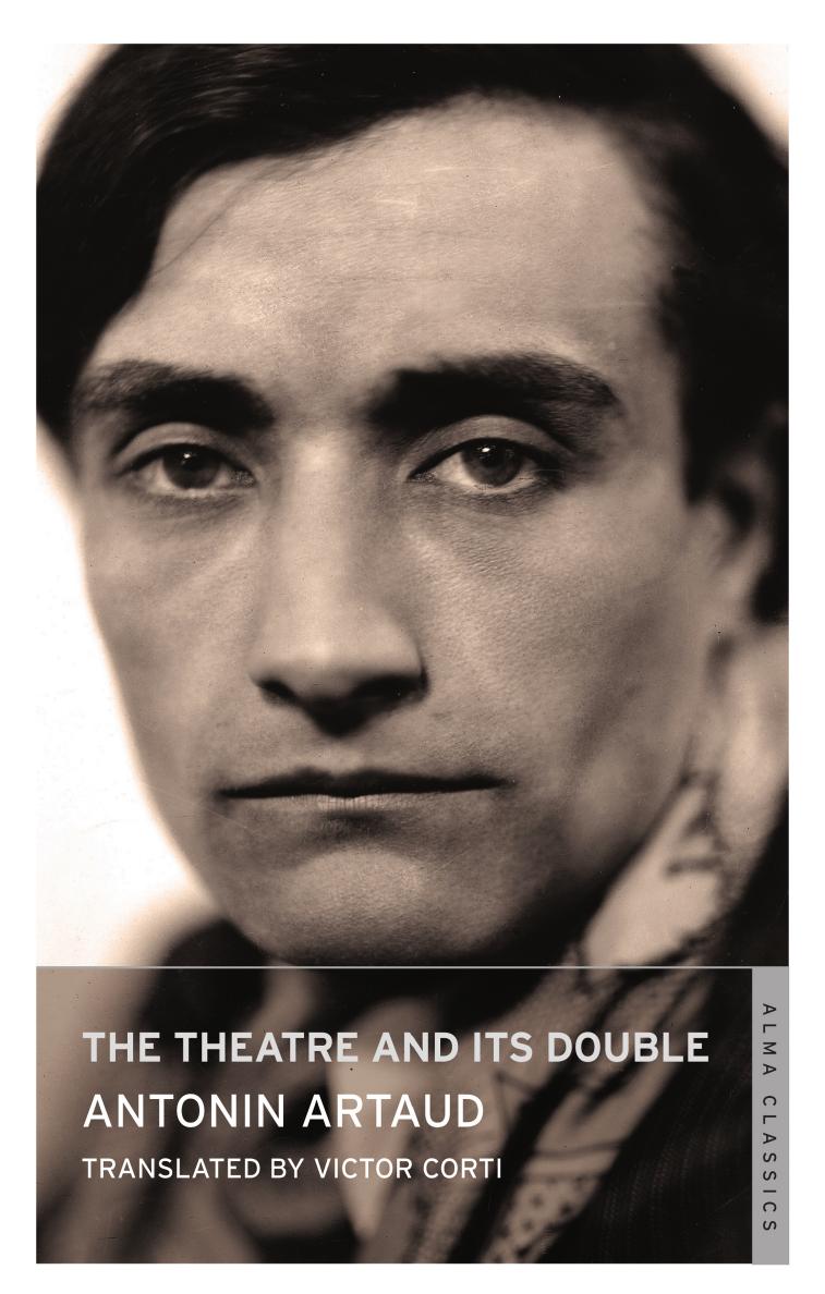 The Theatre And Its Double Antonin Artaud Victor Corti