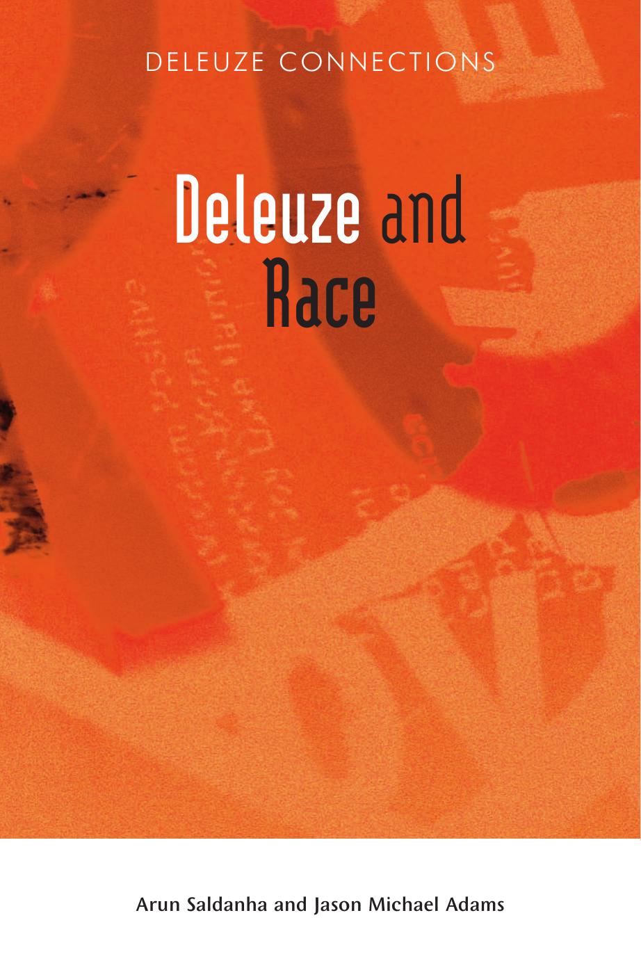 Deleuze And Race Arun Saldanha Jason Michael Adams