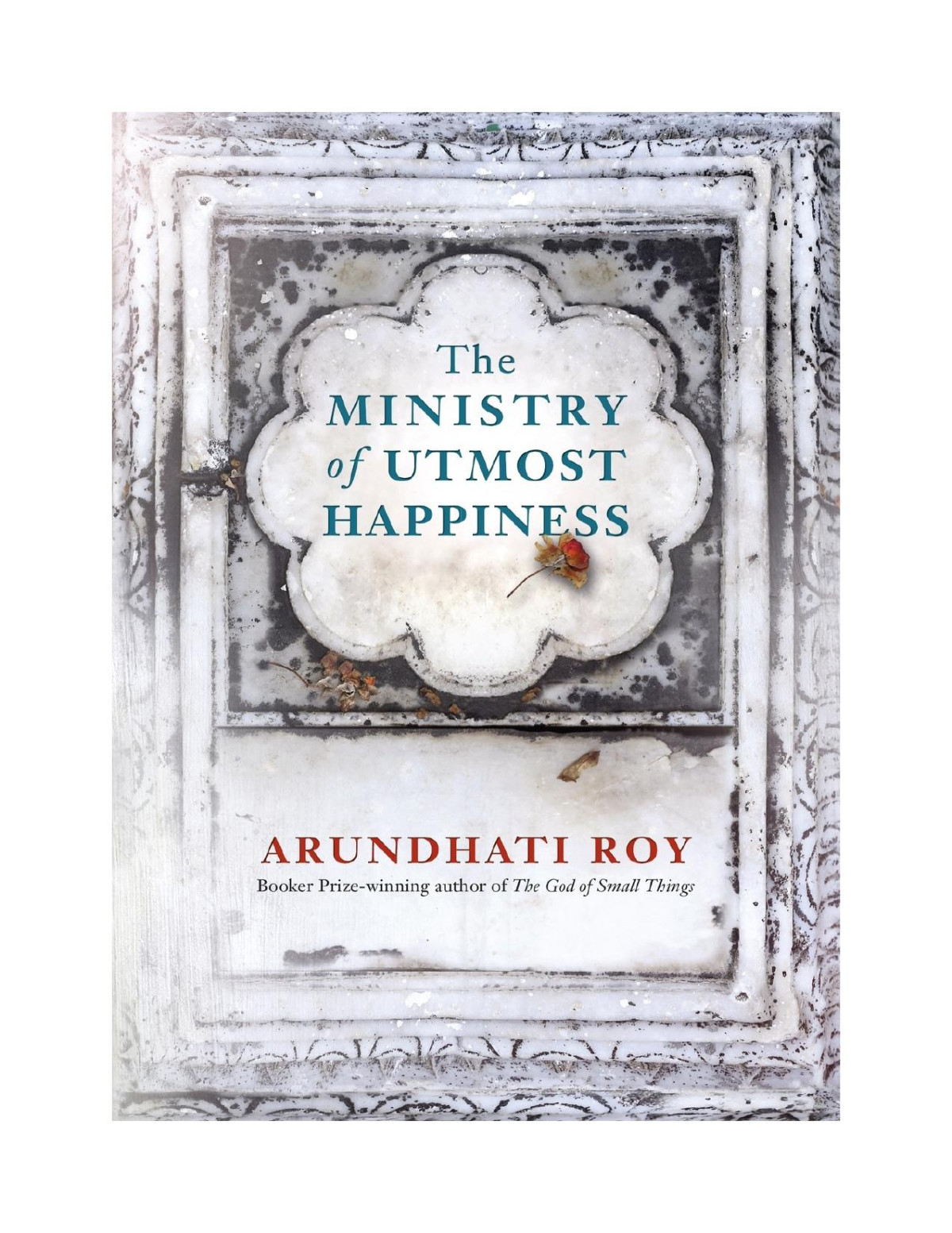 The Ministry Of Utmost Happiness Arundhati Roy