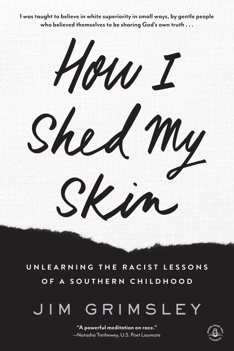 How I Shed My Skin Jim Grimsley