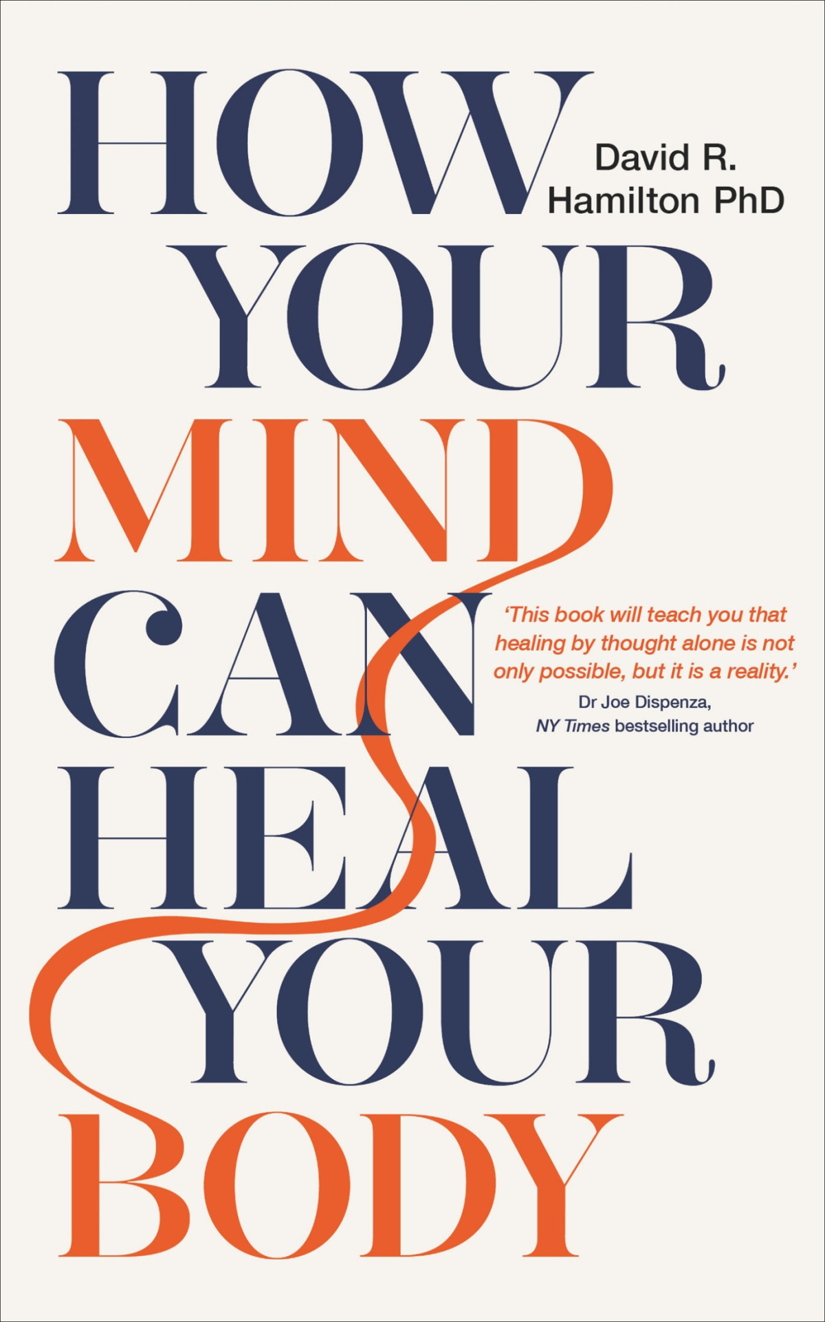How Your Mind Can Heal Your Body David R Hamilton Phd