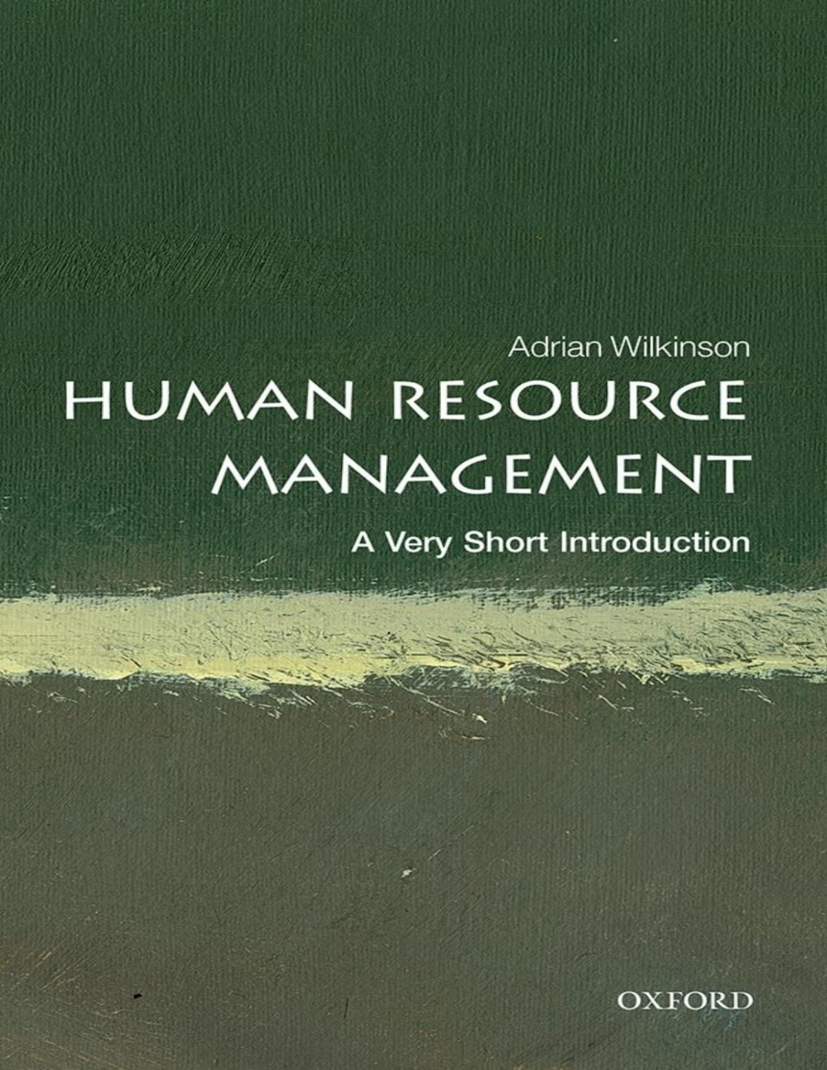 Human Resource Management A Very Short Introduction Adrian Wilkinson