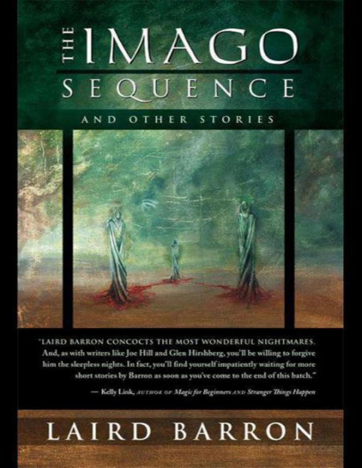 The Imago Sequence And Other Stories 1st Laird Barron