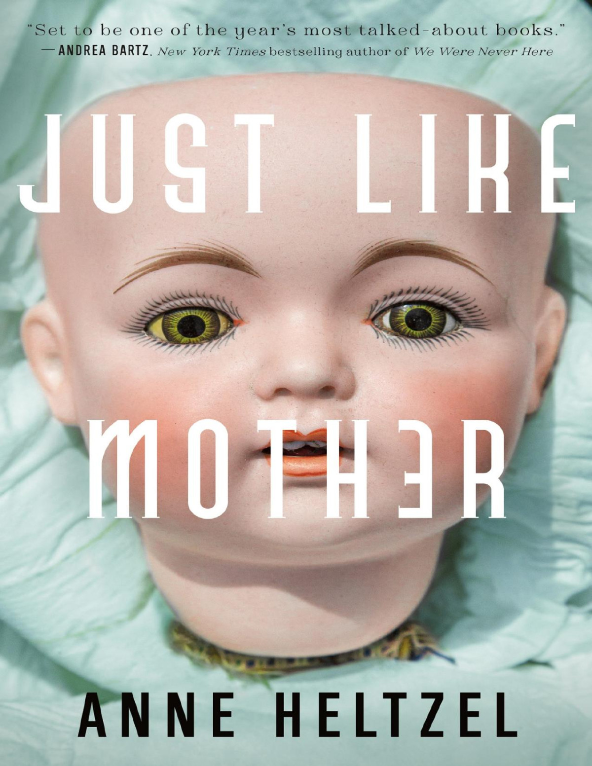 Just Like Mother Anne Heltzel