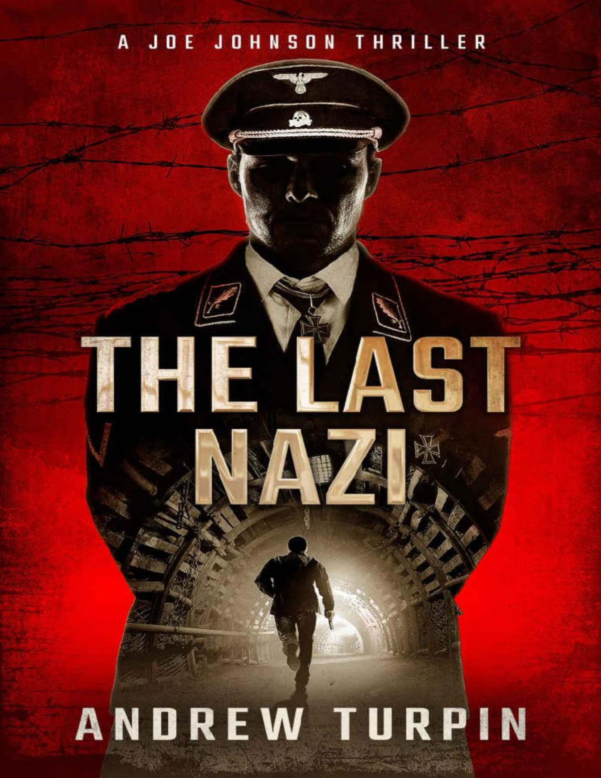 The Last Nazi Joe Johnson Thrillers 1 Andrew Turpin