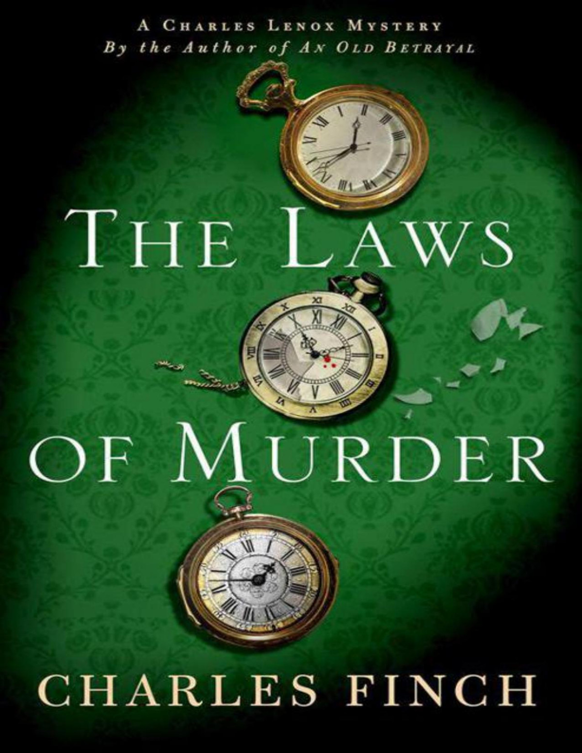 The Laws Of Murder A Charles Lenox Mystery Charles Finch