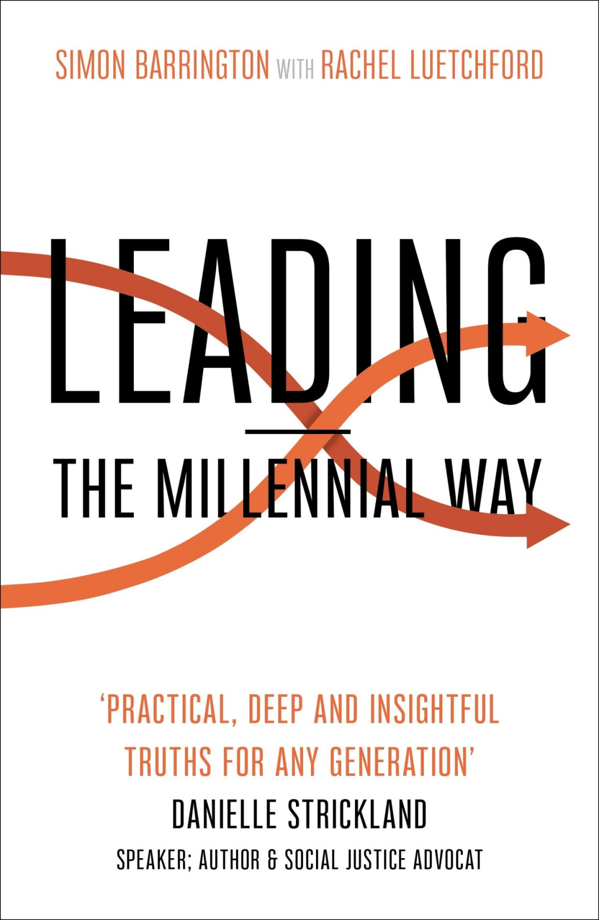 Leading The Millennial Way Simon Barrington Rachel Luetchford