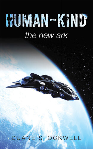 Humankind The New Ark Duane Stockwell