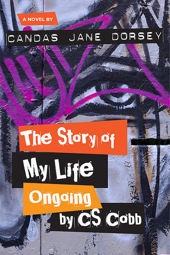 The Story Of My Life Ongoing By Cs Cobb Candas Jane Dorsey