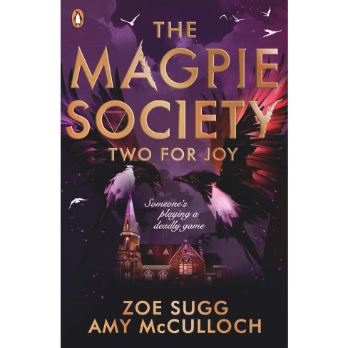 The Magpie Society Two For Joy Zoe Sugg Amy Mcculloch