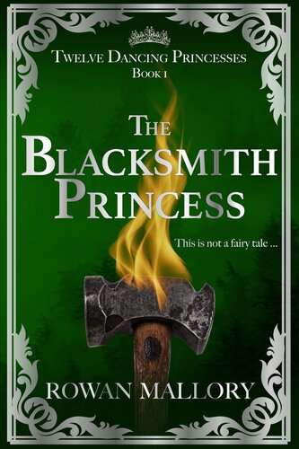 The Blacksmith Princess Rowan Mallory