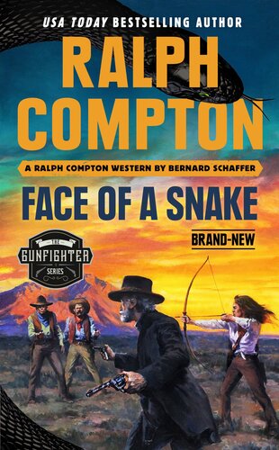 Gunfighter Face Of A Snake 1st Edition Ralph Compton Bernard Schaffer