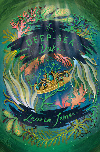 The Deepsea Duke Lauren James
