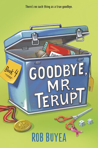 Goodbye Mr Terupt Rob Buyea