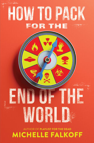 How To Pack For The End Of The World Michelle Falkoff