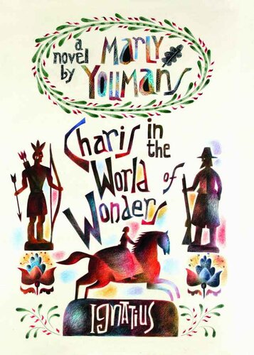 Charis In The World Of Wonders A Novel Set In Puritan New England Marly Youmans