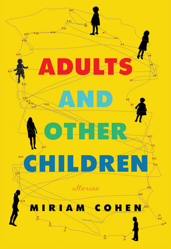 Adults And Other Children Miriam Cohen