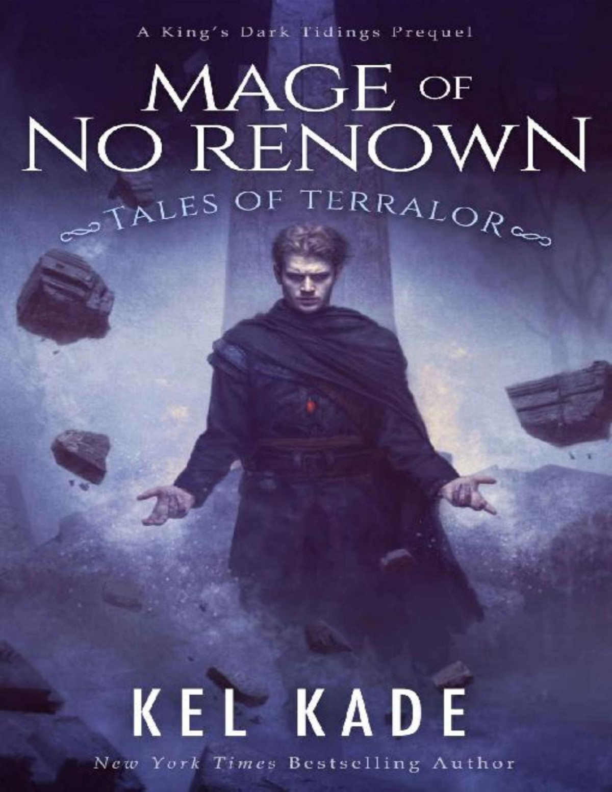 A Mage Of No Renown Kel Kade