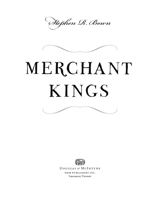 Merchant Kings Stephen R Bown