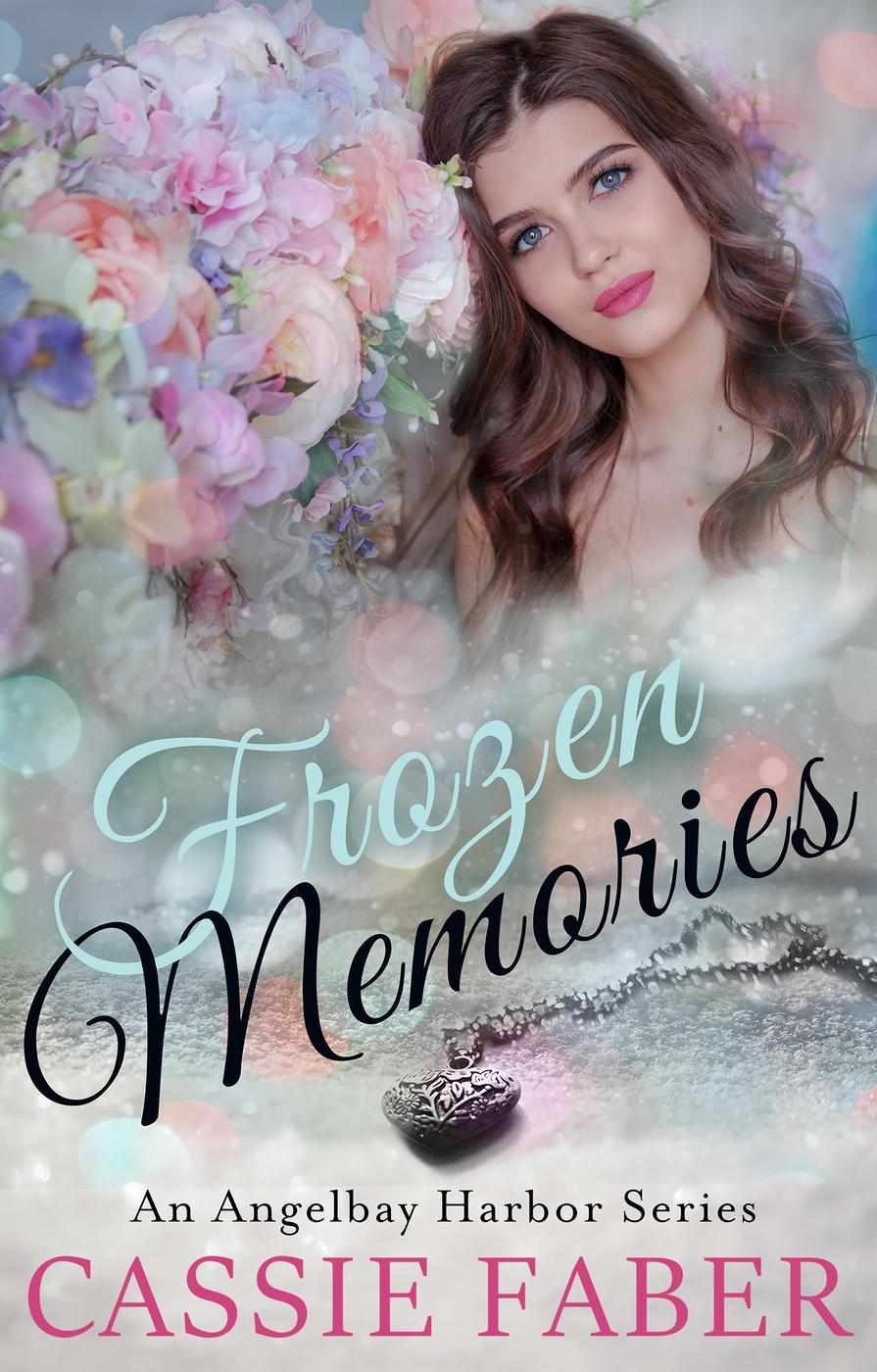 Frozen Memories An Angelbay Harbor Series 1 Cassie Faber