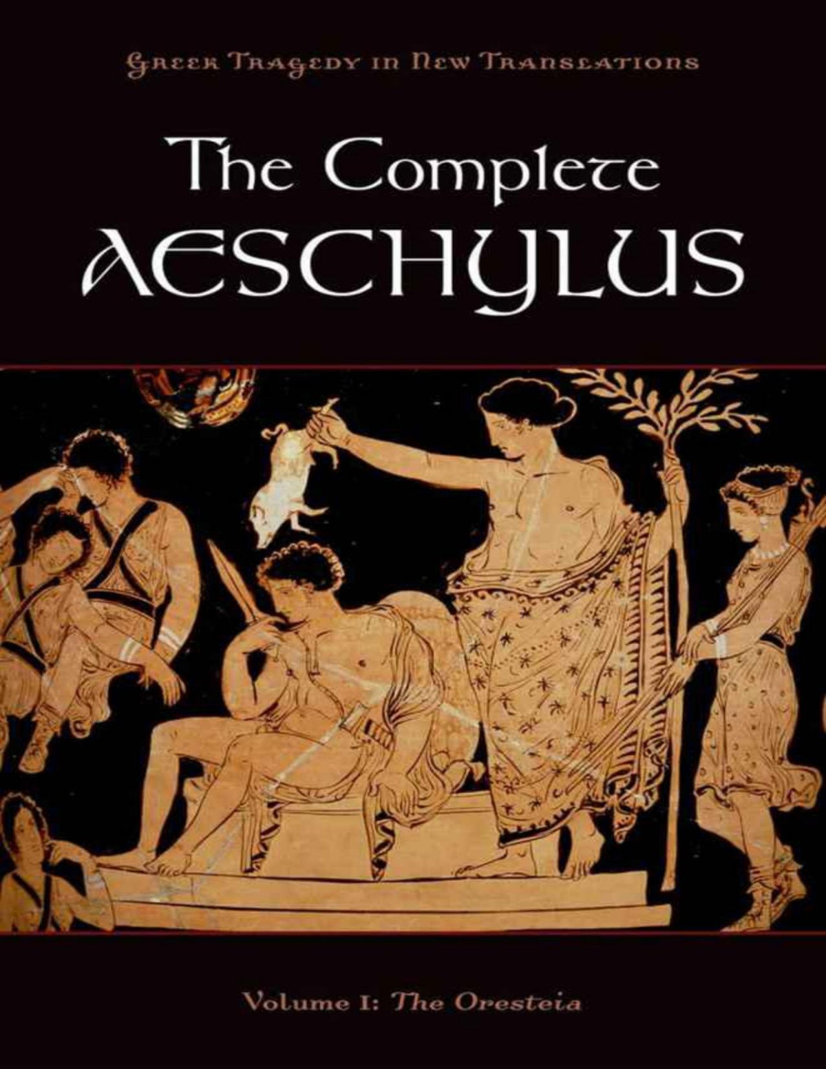 The Complete Aeschylus Aeschylus