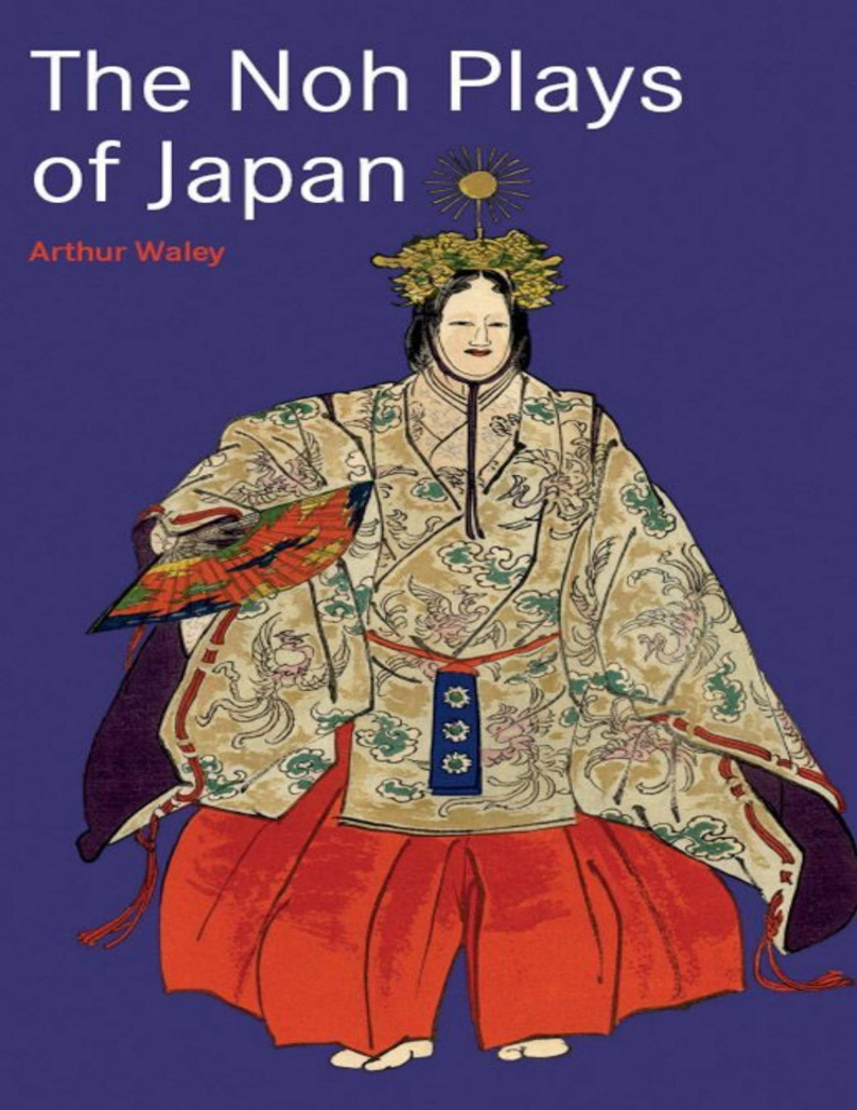 The Noh Plays Of Japan Tuttle Classics Arthur Waley
