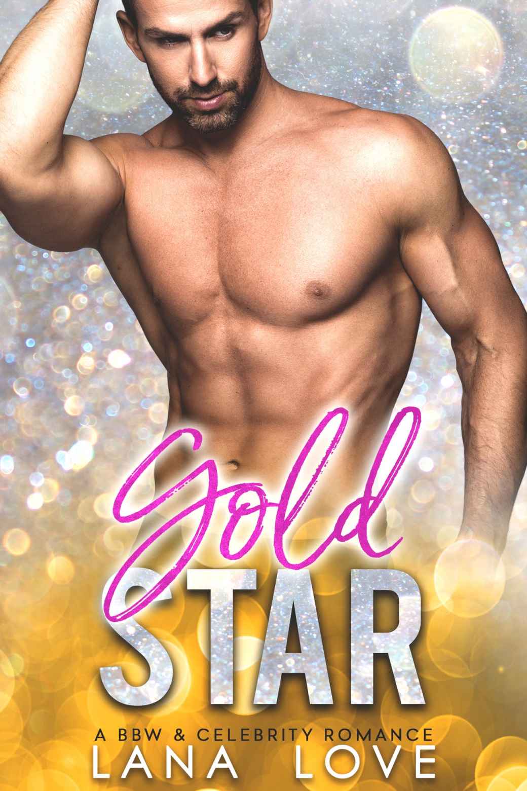Gold Star Arc Edition 1st Edition Lana Love
