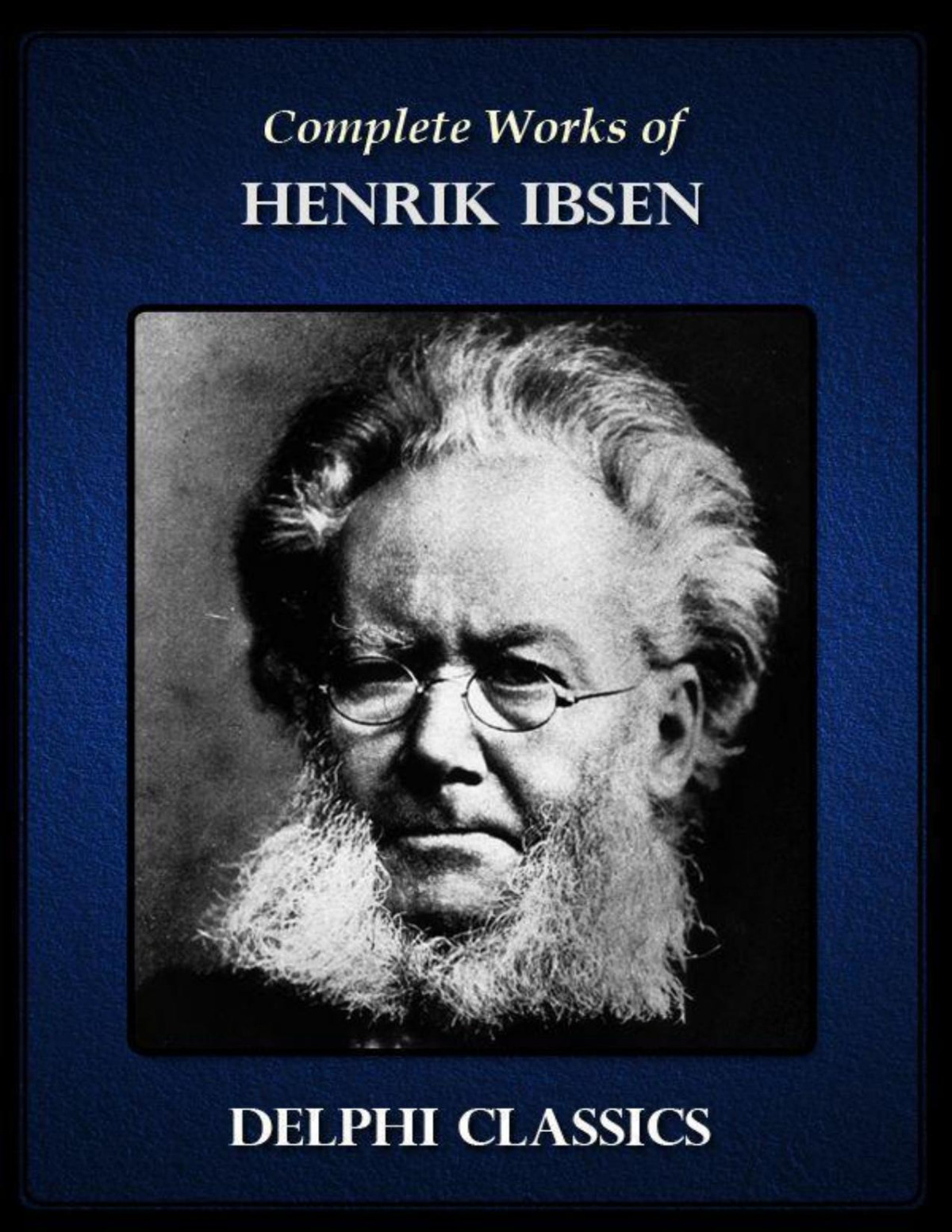 Delphi Complete Works Of Henrik Ibsen Illustrated Hendrik Ibsen