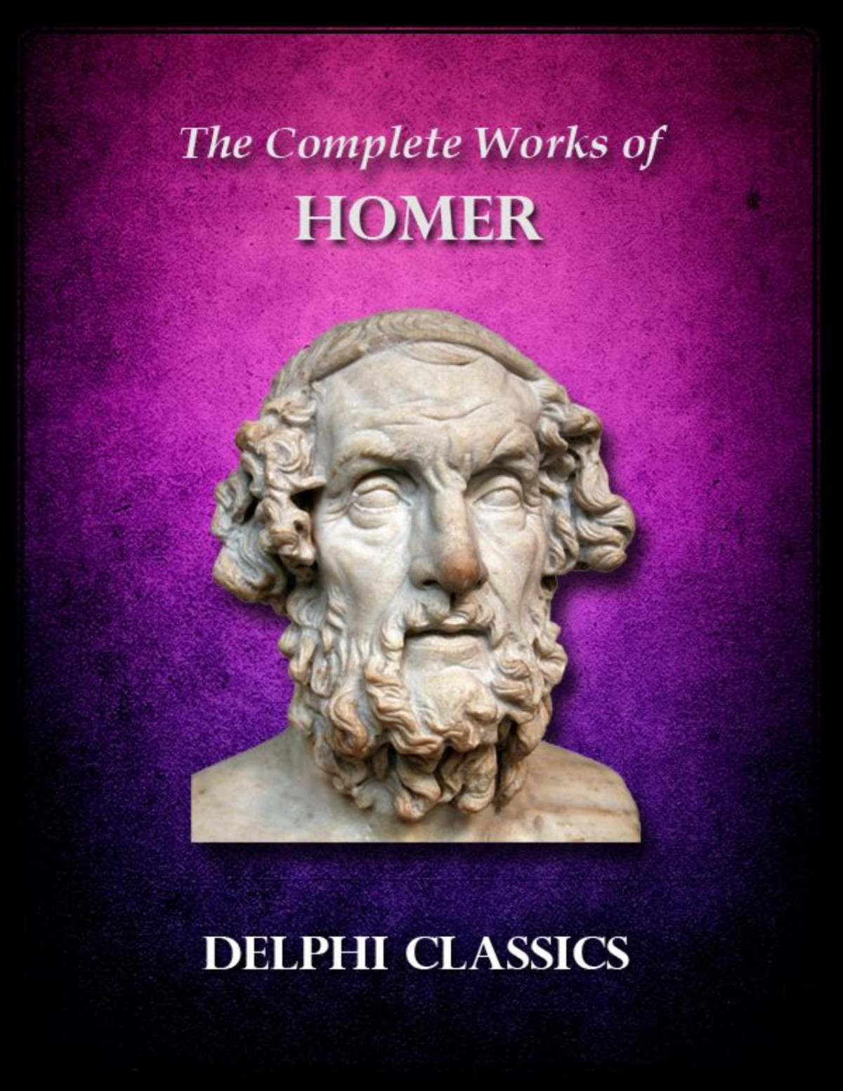 Complete Works Of Homer Illustrated Delphi Ancient Classics Homer