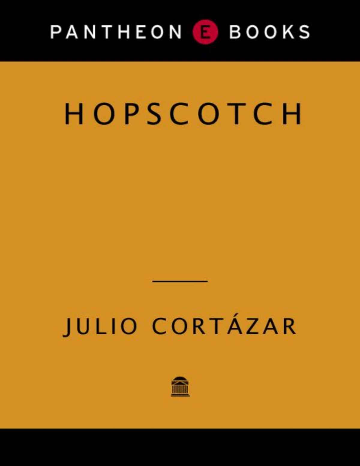 Hopscotch A Novel Pantheon Modern Writers Series Julio Cortzar