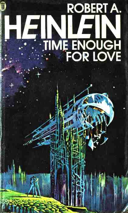 Time Enough For Love The Lives Of Lazarus Long Robert A Heinlein