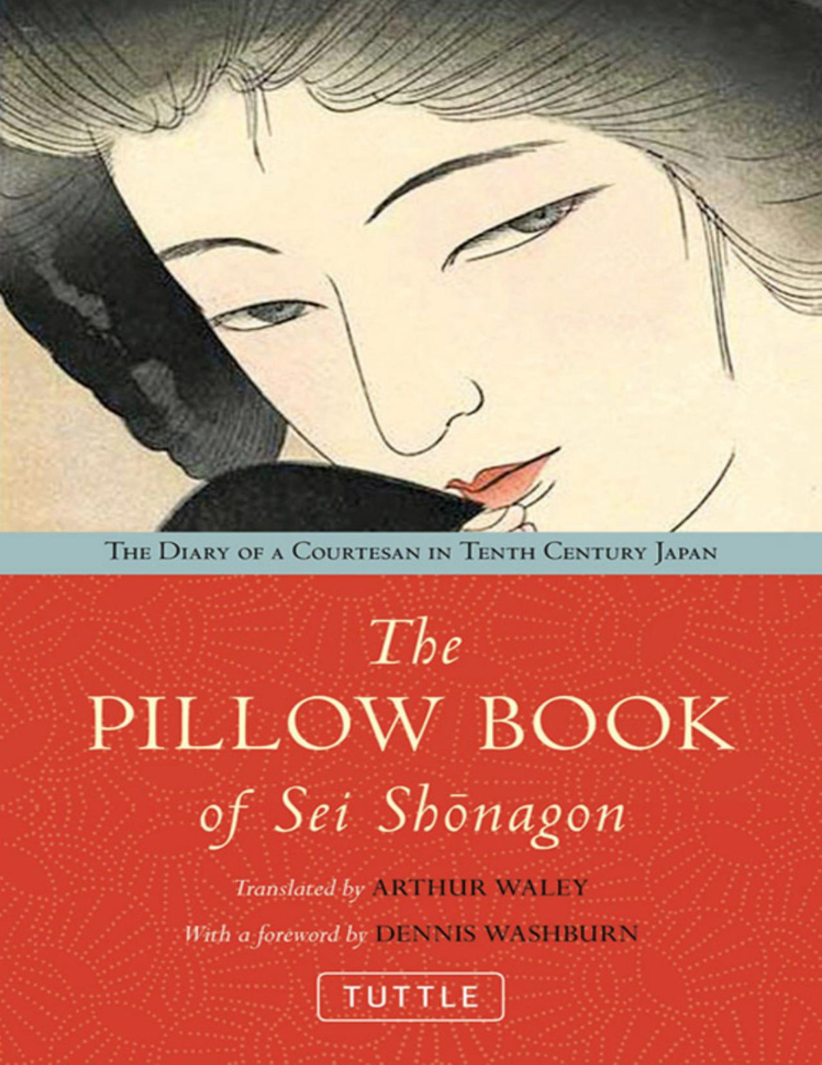 The Pillow Book Of Sei Shnagon The Diary Of A Courtesan In Tenth Century Japan Sei Shnagon