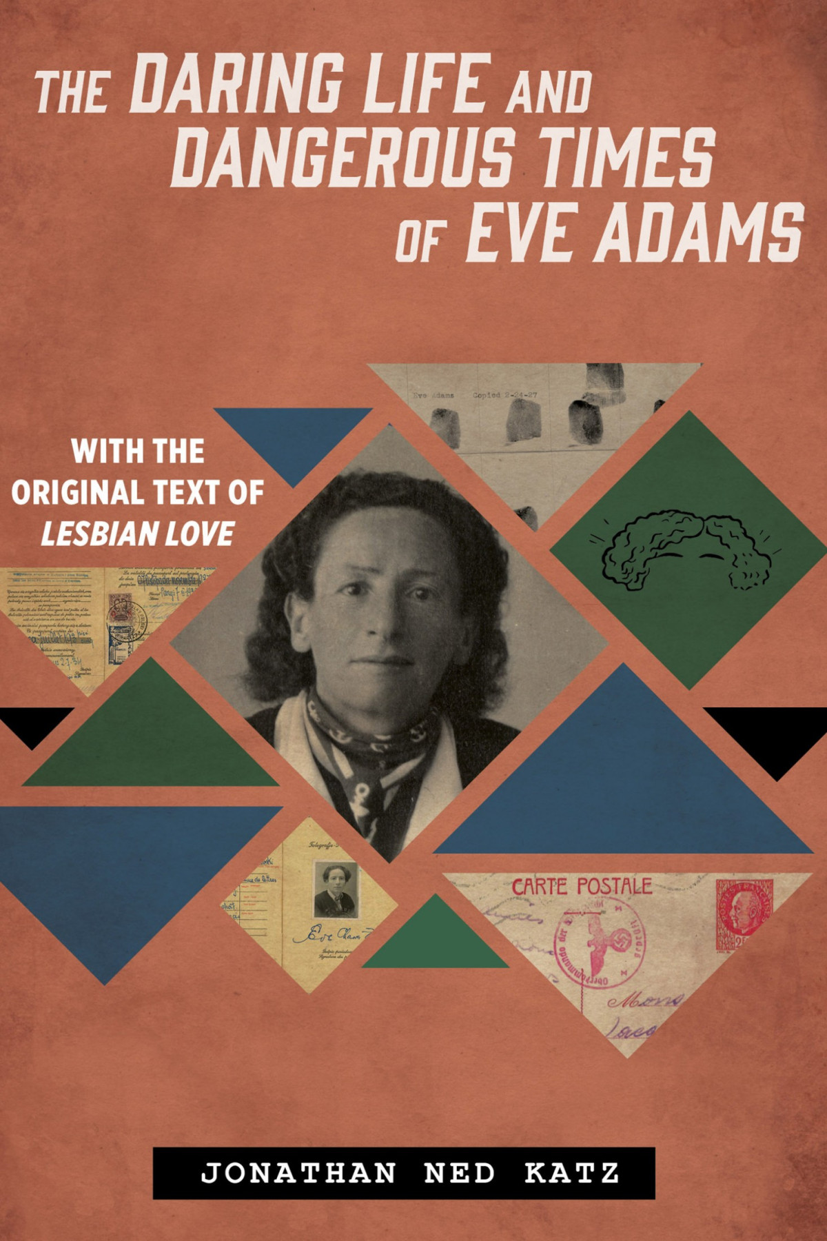 The Daring Life And Dangerous Times Of Eve Adams Jonathan Ned Kate