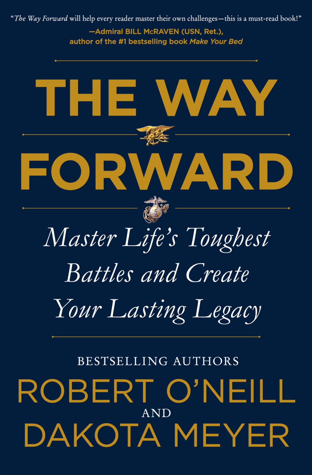 The Way Forward Robert Oneill And Dakota Meyer