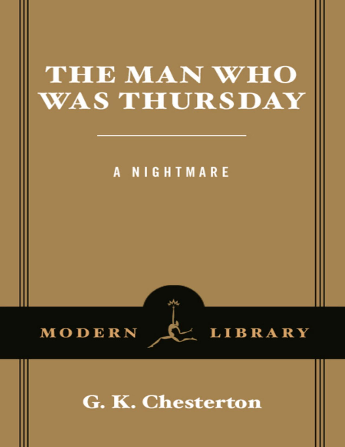 The Man Who Was Thursday A Nightmare G K Chesterton Jonathan Lethem
