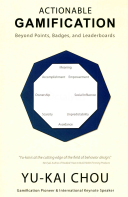 Actionable Gamification Yukai Chou