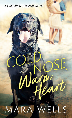 Cold Nose Warm Heart Mara Wells