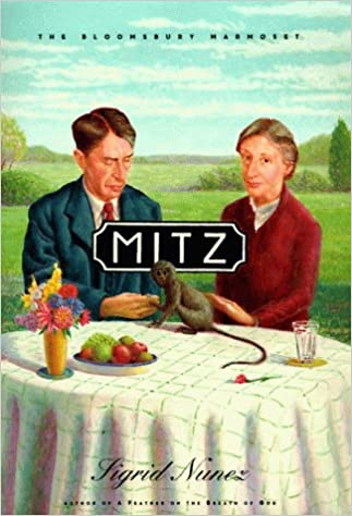 Mitz The Marmoset Of Bloomsbury Sigrid Nunez