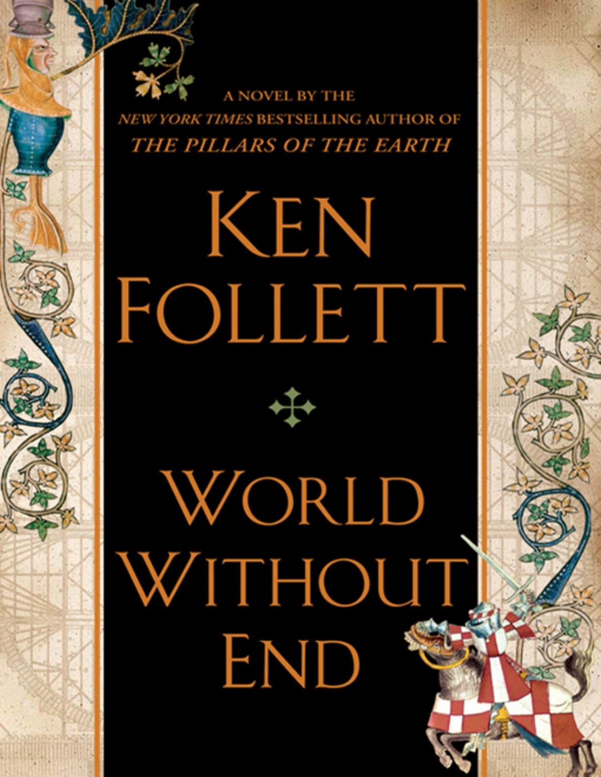 The Pillars Of The Earth World Without End A Column Of Fire Kingsbridge 13 Ken Follett