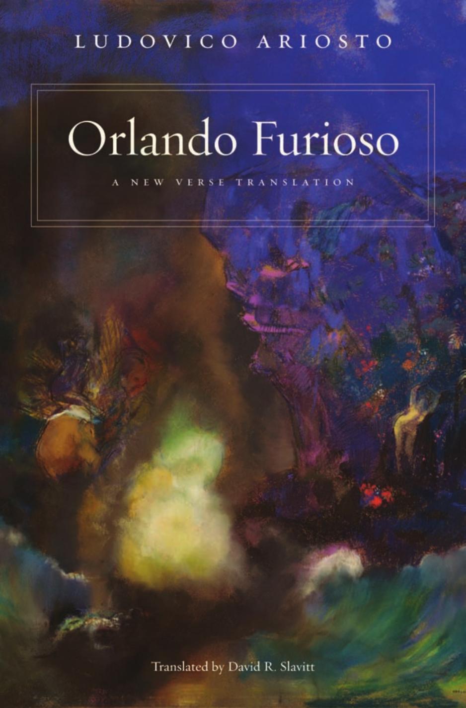 Orlando Furioso Ludovico Ariosto David R Slavitt
