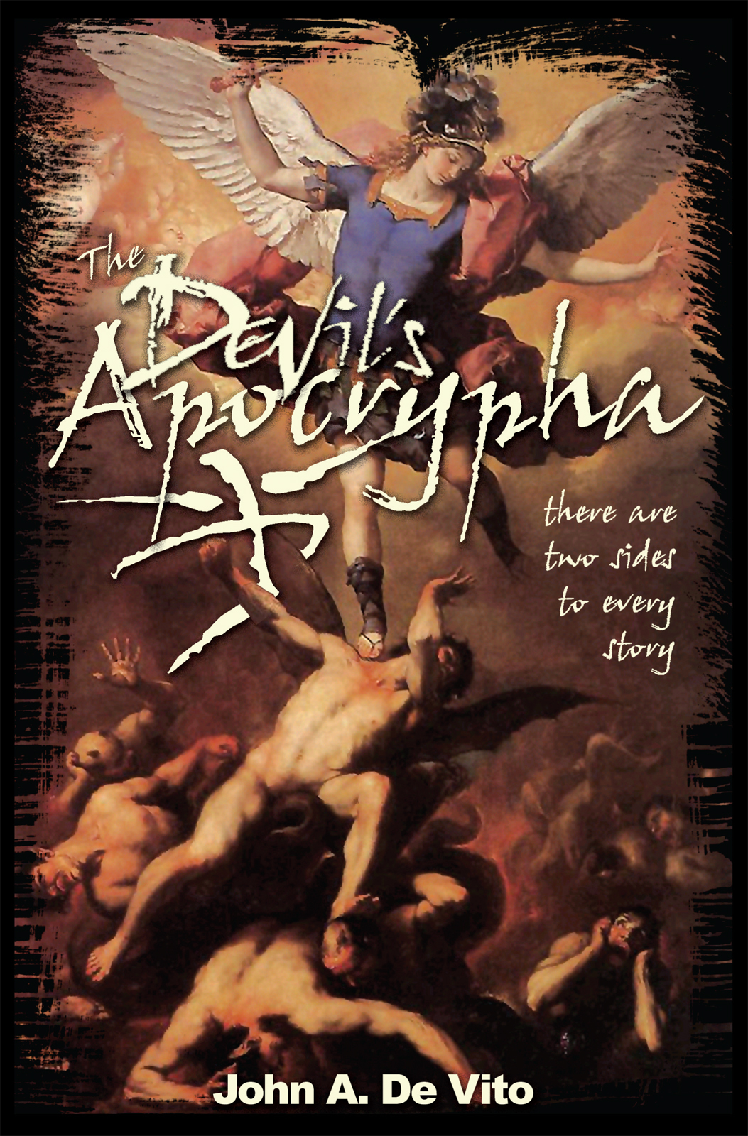 The Devils Apocrypha There Are Two Sides To Every Story De Vito