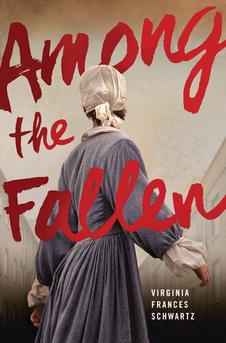 Among The Fallen Virginia Frances Schwartz