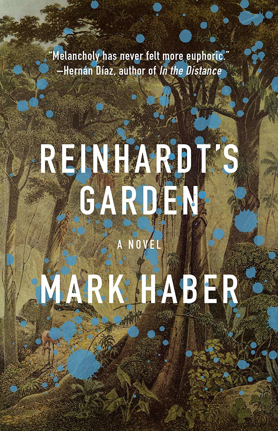 Reinhardts Garden Mark Haber