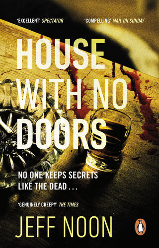 House With No Doors A Creepy And Atmospheric Psychological Thriller Jeff Noon
