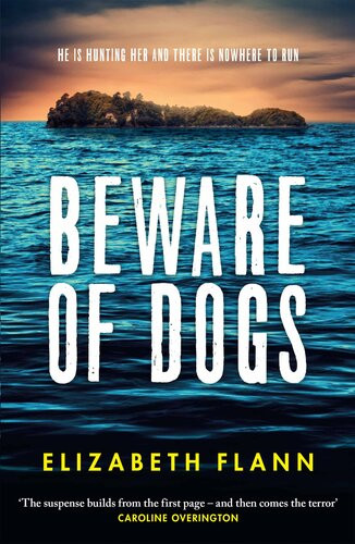 Beware Of Dogs Elizabeth Flann
