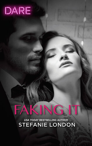 Faking Ita Scorching Hot Romance Stefanie London