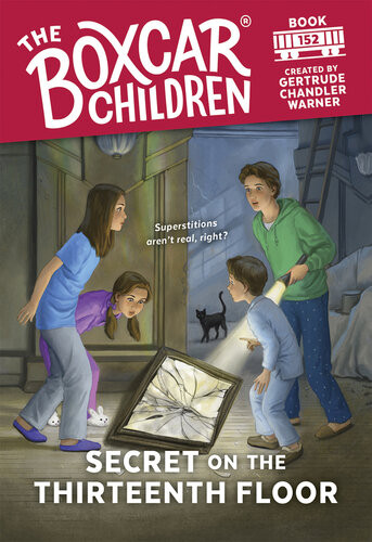 Secret On The Thirteenth Floor The Boxcar Children 152 Gertrude Chandler Warner