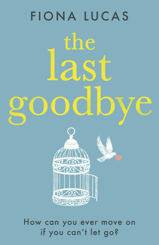 The Last Goodbye Fiona Lucas