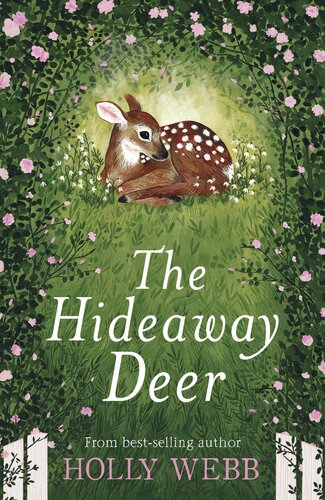 The Hideaway Deer Holly Webb