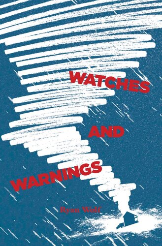 Watches And Warnings Ryan Wolf